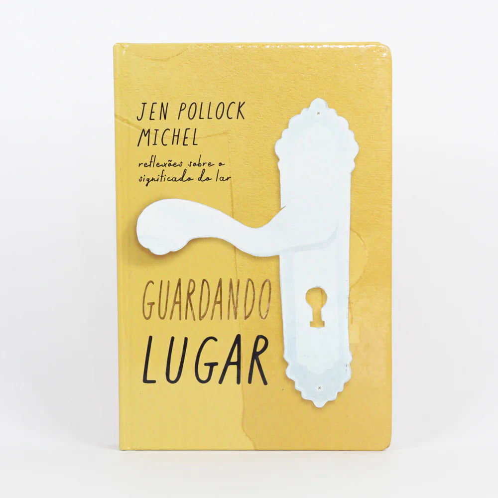 Guardando Lugar - Jen Pollock Michel